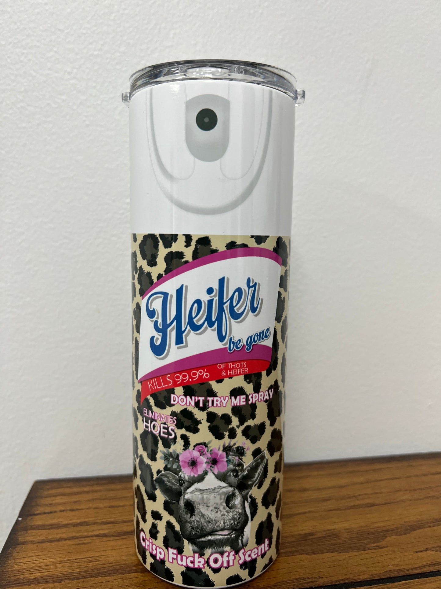 Heifer Be Gone Tumbler