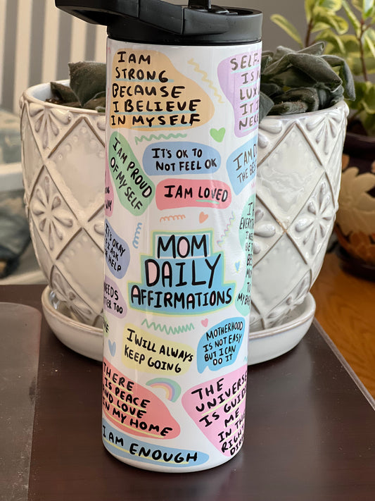 Mom Daily Affirmations Tumbler